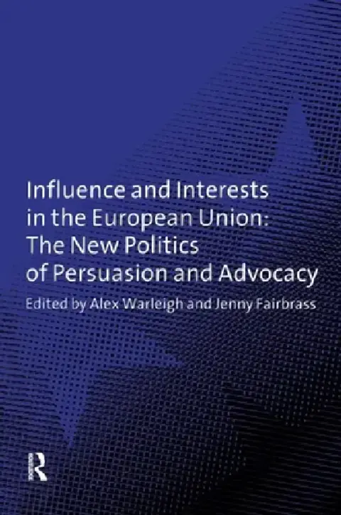 Cover of Influence and Interests in the European Union