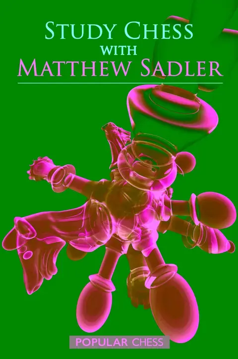 Cover of Study Chess with Matthew Sadler