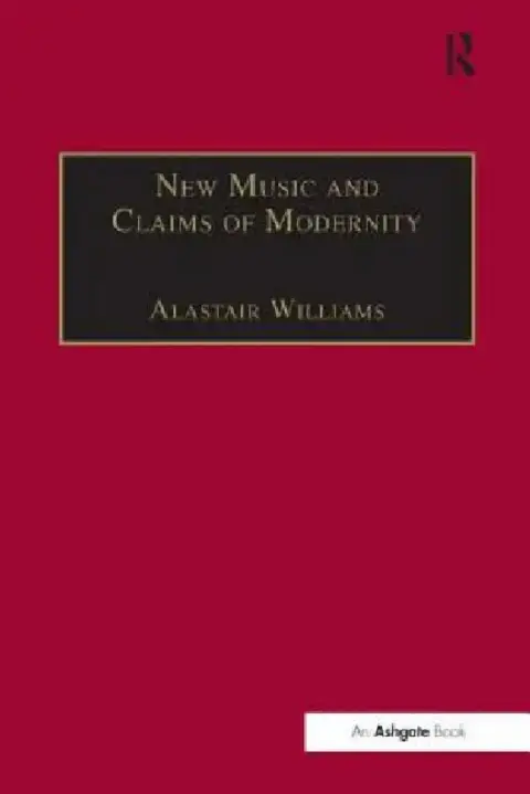 Cover of New Music and the Claims of Modernity
