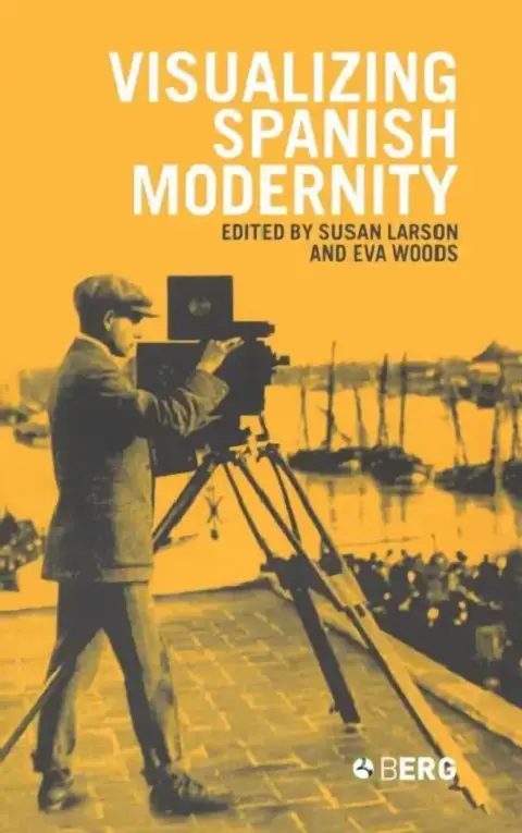 Cover of Visualizing Spanish Modernity