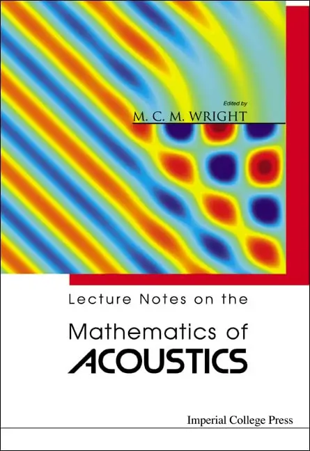 Cover of Lecture Notes on the Mathematics of Acoustics