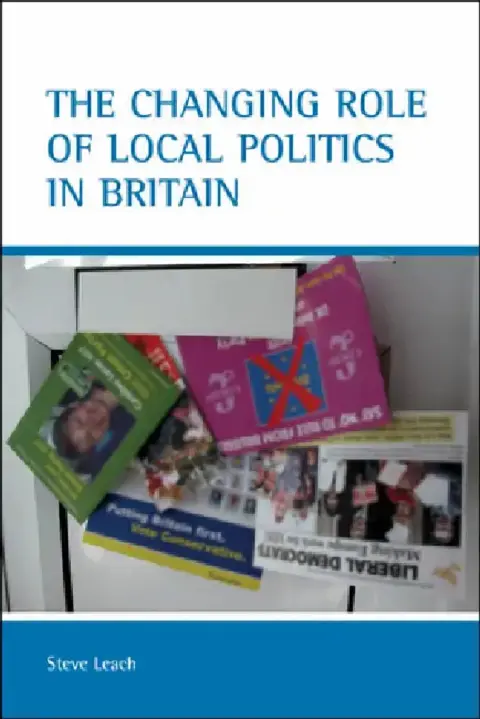 Cover of The Changing Role of Local Politics in Britain