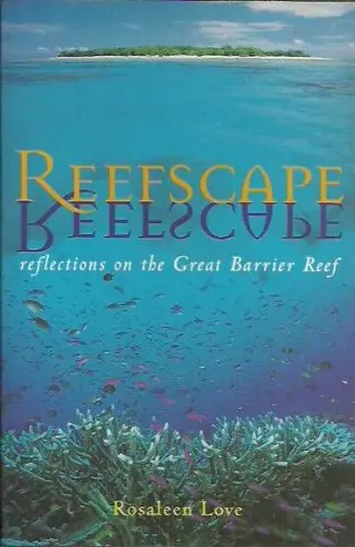 Cover of Reefscape Reflections on the Great Barrier Reef