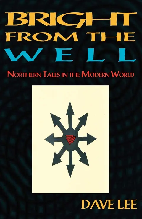 Cover of Bright from the Well