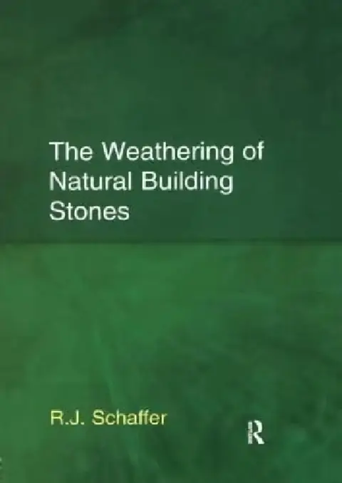 Cover of The Weathering of Natural Building Stones
