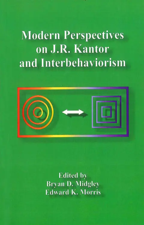 Cover of Modern Perspectives on J. R. Kantor and Interbehaviorism