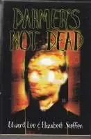 Cover of Dahmer's Not Dead