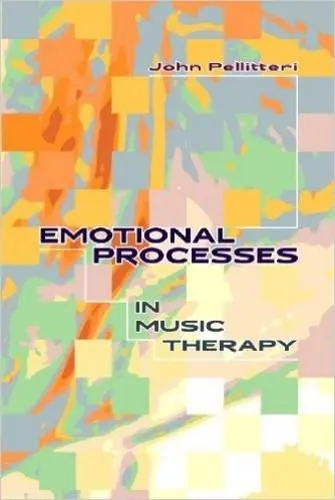 Cover of Emotional Processes in Music Therapy