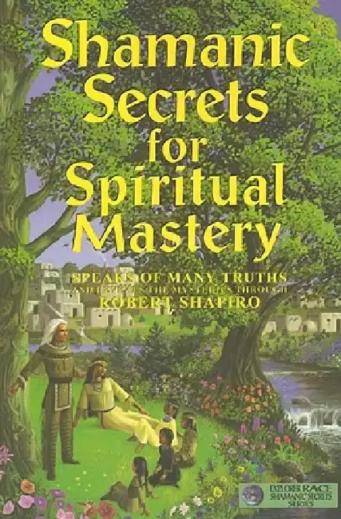 Cover of Shamanic Secrets for Spiritual Mastery