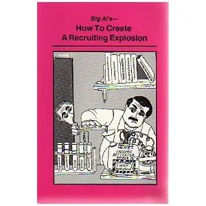 Cover of Big Al's How to Create A Recruiting Explosion