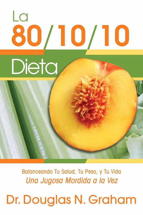 Cover of The 80/10/10 Diet