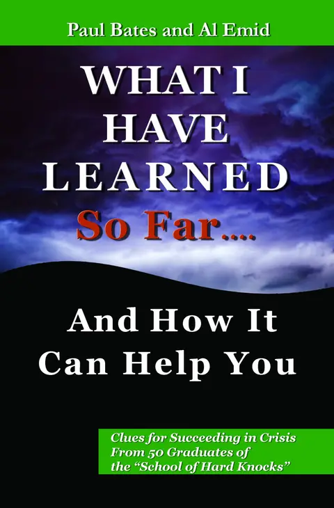 Cover of What I Have Learned So Far...and How It Can Help You