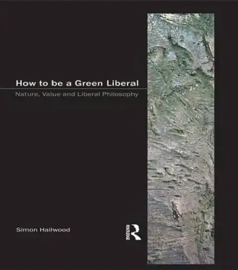 Cover of How to be a Green Liberal