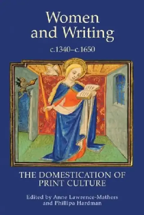 Cover of Women and Writing, c.1340-c.1650