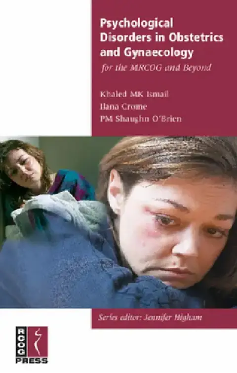 Cover of Psychological Disorders in Obstetrics and Gynaecology for the Mrcog and Beyond