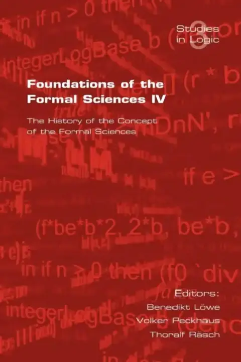Cover of Foundations of the Formal Sciences. the History of the Concept of the Formal Sciences