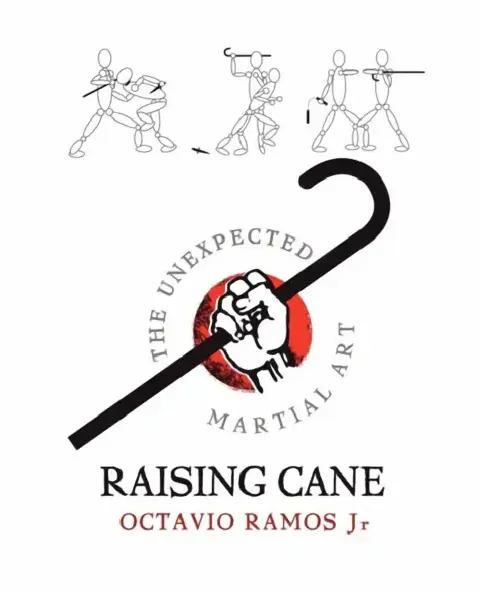 Cover of Raising Cane - The Unexpected Martial Art