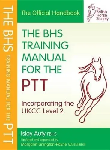 Cover of The BHS Training Manual for the Ptt