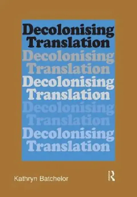 Cover of Decolonizing Translation