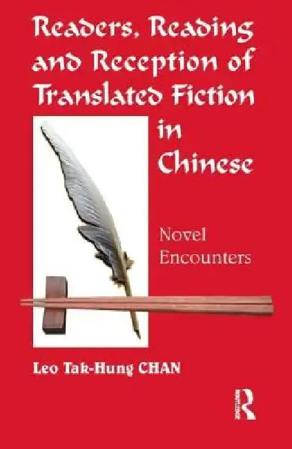 Cover of Readers, Reading and Reception of Translated Fiction in Chinese