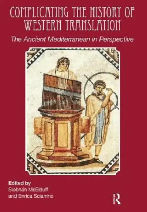Cover of Complicating the History of Western Translation