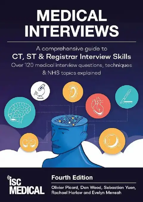 Cover of Medical Interviews - A Comprehensive Guide to CT, ST and Registrar Interview Skills (Fourth Edition)