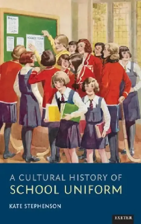 Cover of A Cultural History of School Uniform