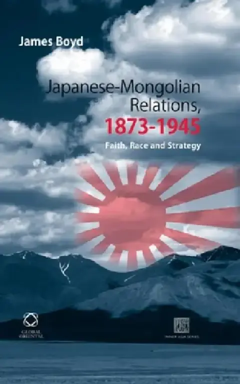 Cover of Japanese-Mongolian Relations, 1873-1945