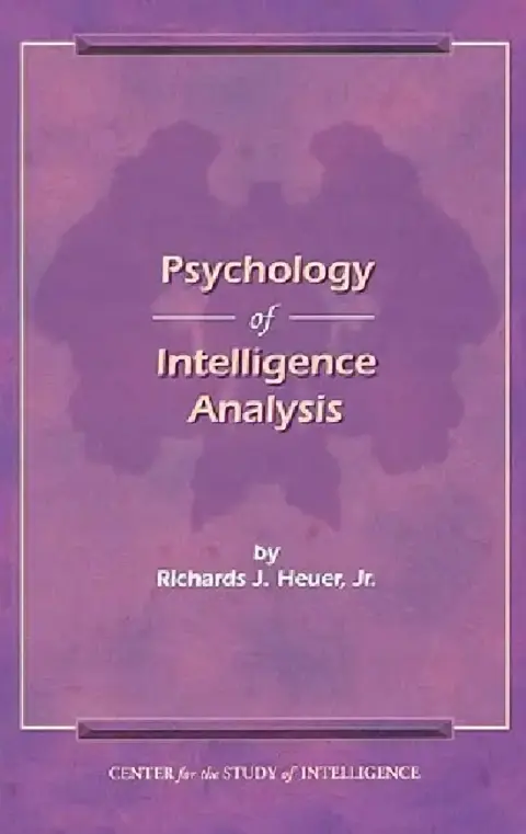 Cover of The Psychology of Intelligence Analysis