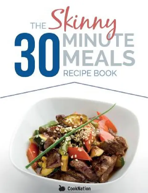 Cover of The Skinny 30 Minute Meals Recipe Book