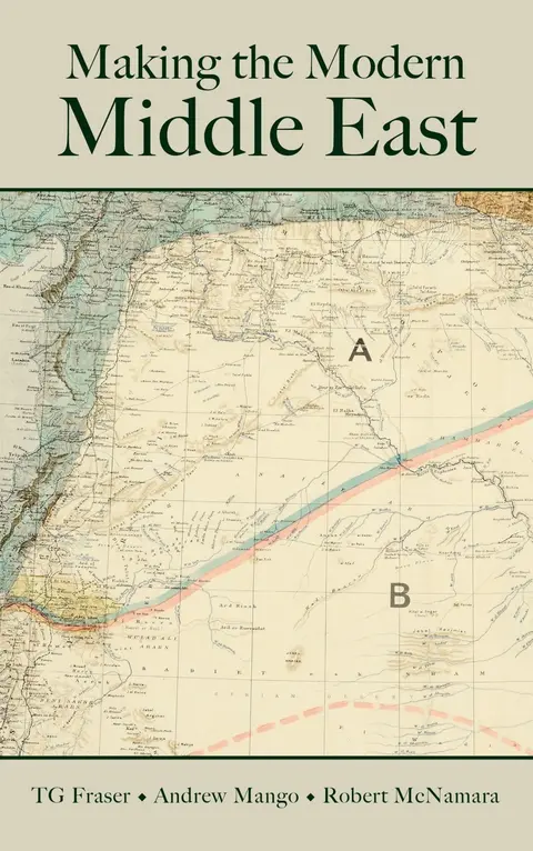 Cover of Making the Modern Middle East Second Edition