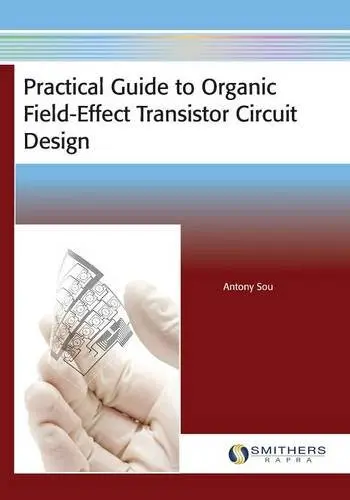 Cover of Practical Guide to Organic Field-Effect Transistor Circuit Design