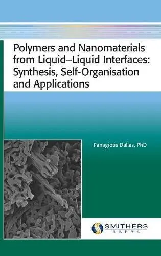 Cover of Polymers and Nanomaterials from Liquid‒liquid Interfaces