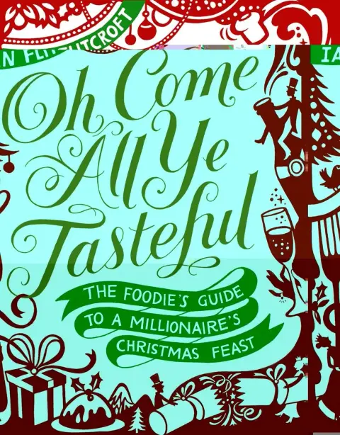 Cover of Oh Come All Ye Tasteful