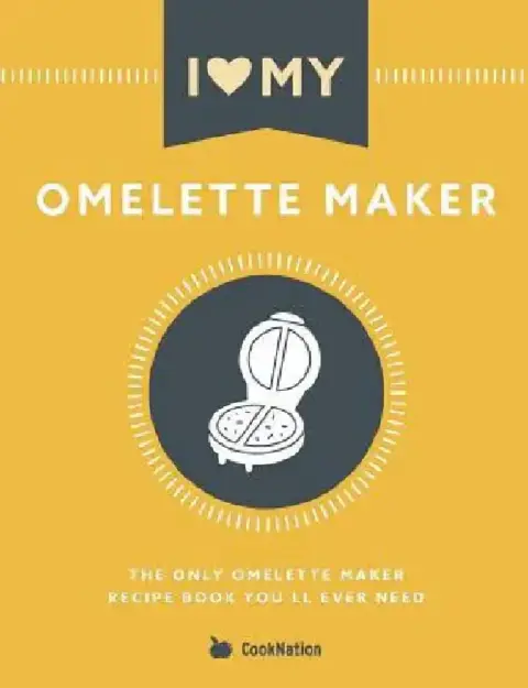 Cover of I Love My Omelette Maker