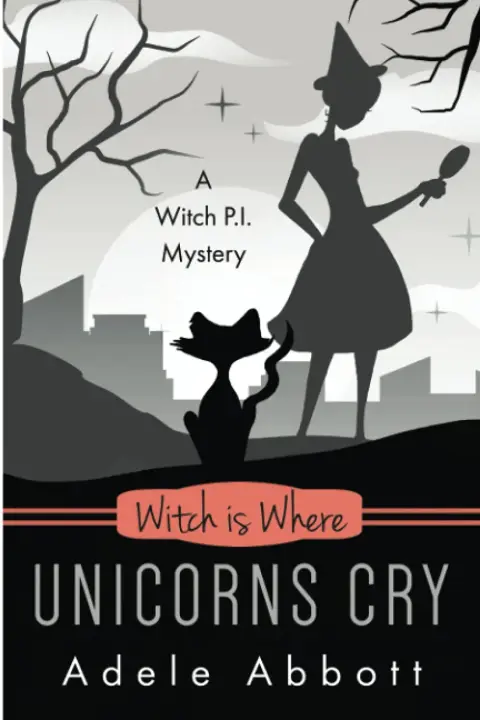 Cover of Witch Is Where Unicorns Cry