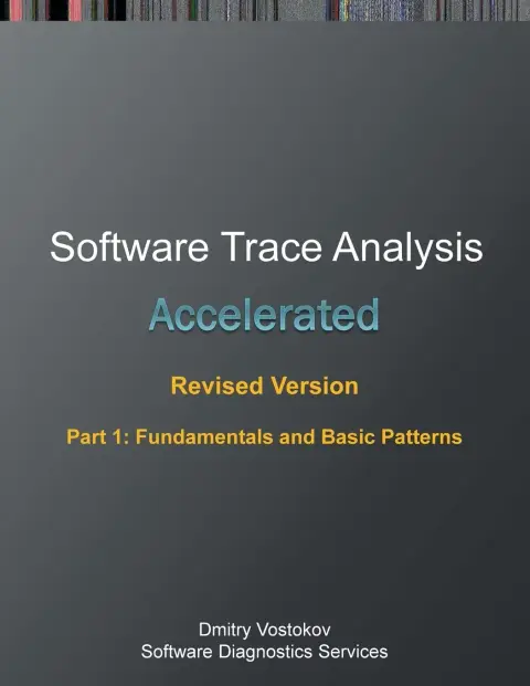 Cover of Accelerated Software Trace Analysis, Revised Edition, Part 1