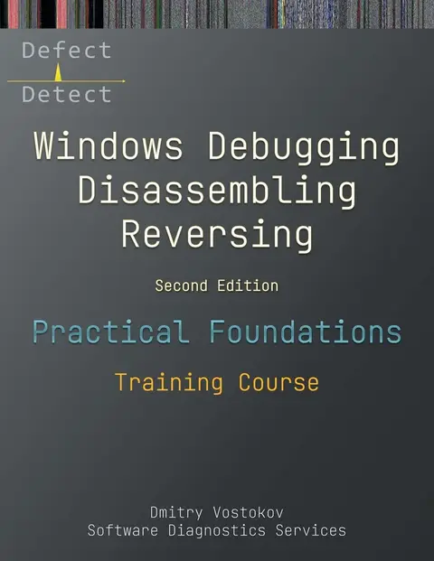 Cover of Practical Foundations of Windows Debugging, Disassembling, Reversing