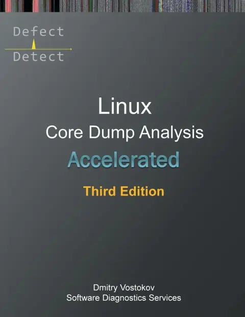 Cover of Accelerated Linux Core Dump Analysis