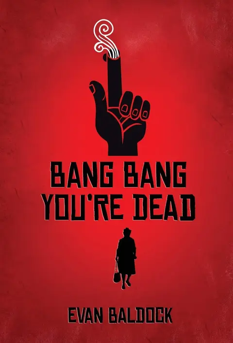 Cover of Bang Bang, You're Dead