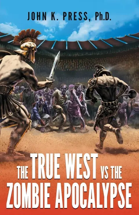 Cover of The True West vs the Zombie Apocalypse
