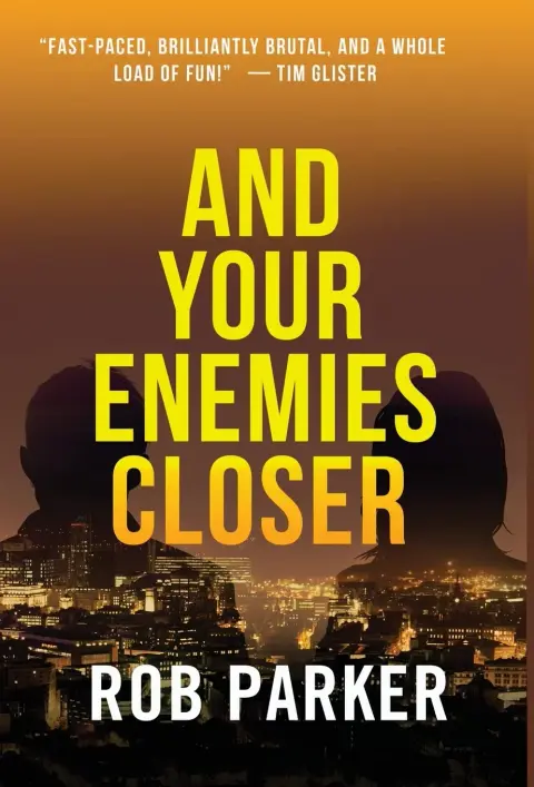 Cover of And Your Enemies Closer