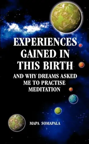 Cover of Experiences Gained in This Birth and Why Dreams Asked Me to Practise Meditation