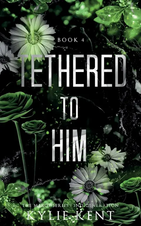 Cover of Tethered to Him