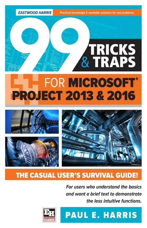 Cover of 99 Tricks and Traps for Microsoft Office Project 2013 and 2016
