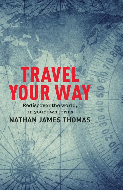 Cover of Travel Your Way