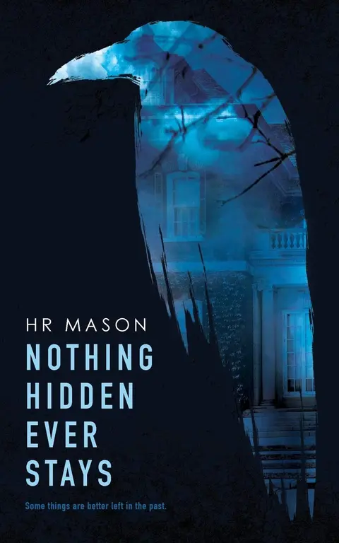 Cover of Nothing Hidden Ever Stays