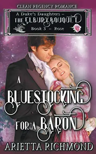 Cover of A Bluestocking for a Baron