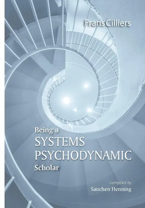 Cover of Being a Systems Psychodynamic Scholar