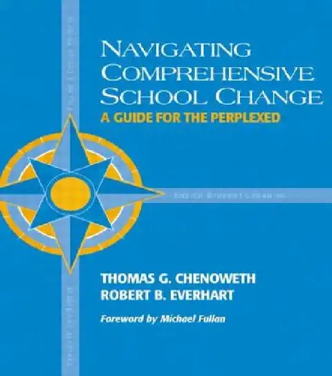 Cover of Navigating Comprehensive School Change